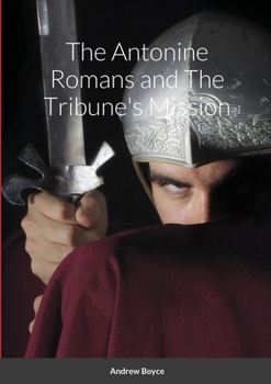 Paperback The Antonine Romans and The Tribune's Mission Book