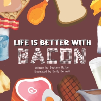 Paperback Life is Better with Bacon Book
