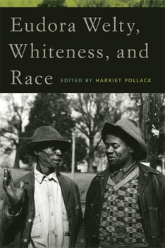 Paperback Eudora Welty, Whiteness, and Race Book