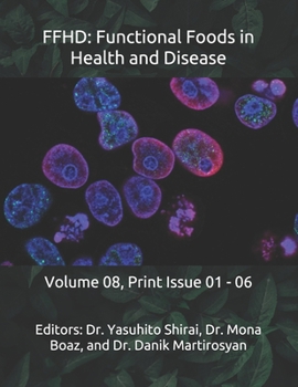 FFHD: Functional Foods in Health and Disease: Volume 08, Print Issue 01 - 06
