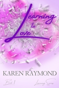 Paperback Learning to Love - Book 1 (Learning Series) Book