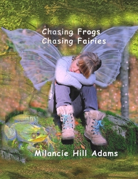 Paperback Chasing Frogs Chasing Fairies Book