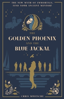 The Golden Phoenix and the Blue Jackal
