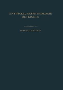 Paperback Einführung in Die Entwicklungsphysiologie Des Kindes [German] Book
