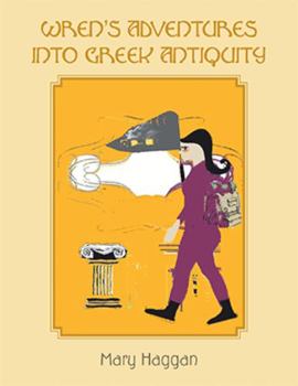 Paperback Wren's Adventures into Greek Antiquity Book