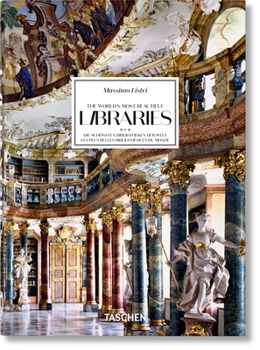 Hardcover Massimo Listri. the World's Most Beautiful Libraries. 40th Ed. Book