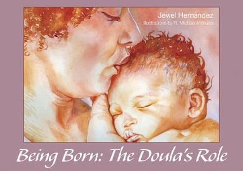 Paperback Being Born: The Doula's Role Book