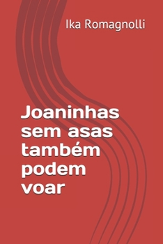 Paperback Joaninhas sem asas também podem voar [Portuguese] Book