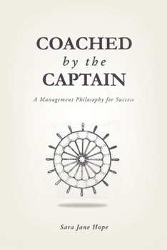 Paperback Coached by the Captain: A Management Philosophy for Success Book