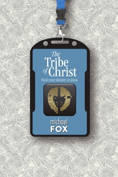 Paperback The Tribe of Christ Book