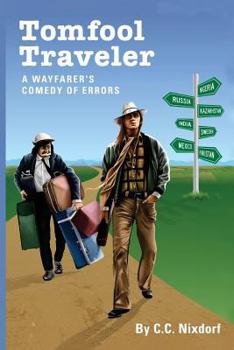 Paperback Tomfool Traveler: A Wayfarer's Comedy of Errors Book