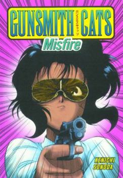 Paperback Gunsmith Cats Volume 2: Misfire Book