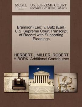 Paperback Bramson (Leo) V. Butz (Earl) U.S. Supreme Court Transcript of Record with Supporting Pleadings Book