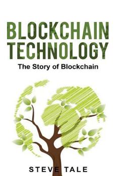 Paperback Blockchain Technology: The Story of Blockchain Book