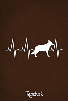 Tagebuch: Braunes liniertes Deutscher Schäferhund Hunde Journal Herzschlag ca DIN A5 weiß liniert 110 Seiten (German Edition)