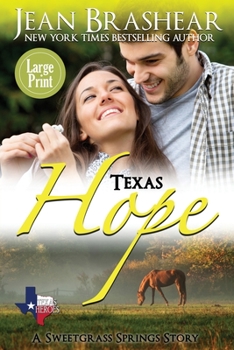 Texas Hope : A Sweetgrass Springs Story - Book #8 of the Gallaghers of Sweetgrass Springs