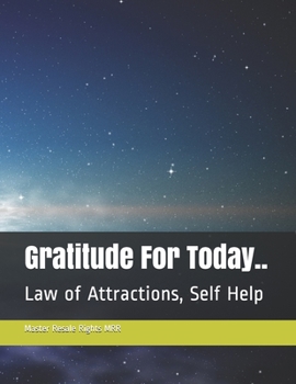 Paperback Gratitude For Today..: Law of Attractions, Self Help Book