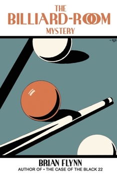 The Billiard-Room Mystery - Book #1 of the Anthony Bathurst