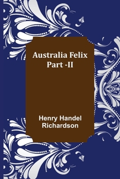 Paperback Australia Felix; Part -II Book