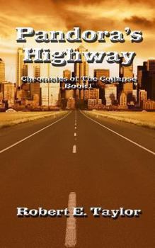 Paperback Pandora's Highway: Chronicles of The Collapse Book