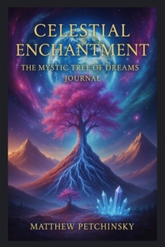 Celestial Enchantment: The Mystic Tree of Dreams Journal