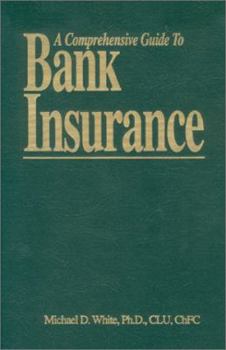 Hardcover A Comprehensive Guide to Bank Insurance Book