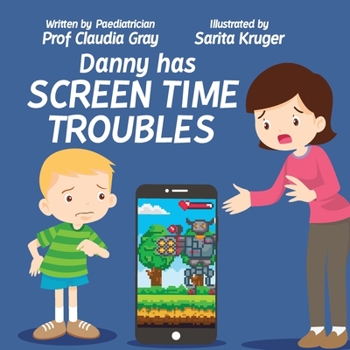 Paperback Danny Has Screen Time Troubles Book