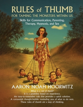 Paperback Rules of Thumb for Taming the Monsters Within Us Book