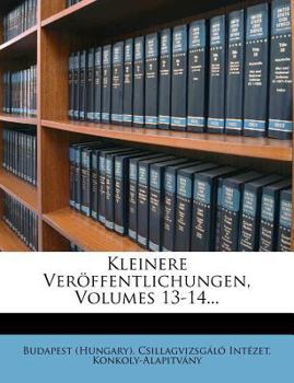 Paperback Kleinere Ver?ffentlichungen, Volumes 13-14... [German] Book