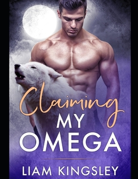 Paperback Claiming My Omega: Blackwater Pack Book Two Book