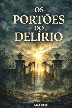 Paperback Os Portões do Delírio [Portuguese] Book