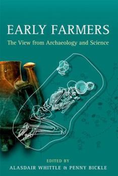 Hardcover Early Farmers: The View from Archaeology and Science Book