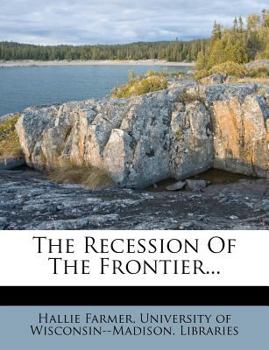 Paperback The Recession of the Frontier... Book