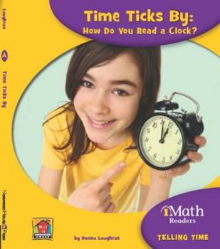 Hardcover Time Ticks by: How Do You Read a Clock? Book