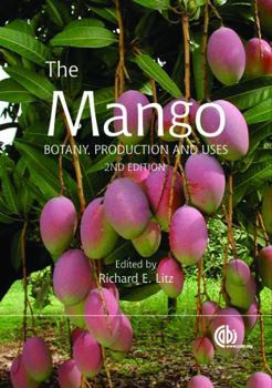 Hardcover The Mango: Botany, Production and Uses Book