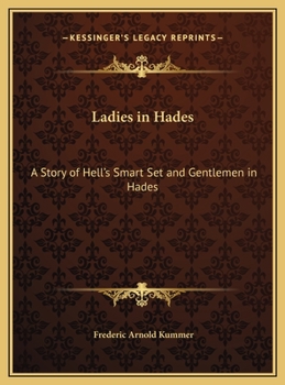Ladies in Hades: A Story of Hell's Smart Set - Book  of the Lost Race & Adult Fantasy