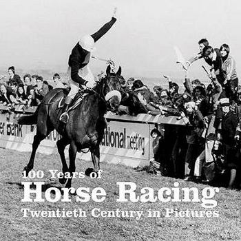 Paperback 100 Years of Horse Racing. Book