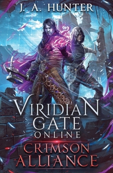Paperback Viridian Gate Online: Crimson Alliance: A litRPG Adventure Book