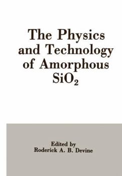 Paperback The Physics and Technology of Amorphous Sio2 Book