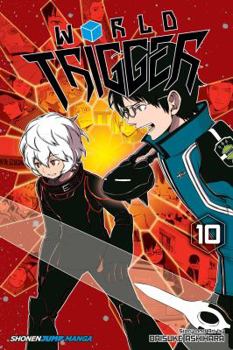 Paperback World Trigger, Vol. 10 Book