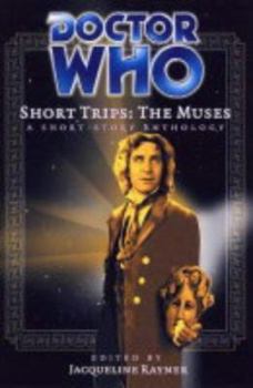 Short Trips: Muses (Doctor Who Short Trips Anthology Series) - Book #4 of the Big Finish Short Trips