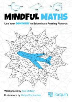 Paperback Mindful Maths 2: Use your Geometry to Solve these Puzzling Pictures Book