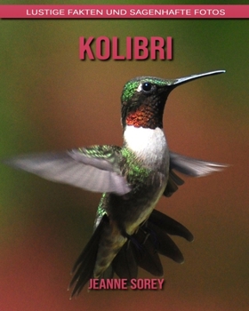 Kolibri: Lustige Fakten und sagenhafte Fotos