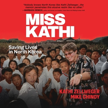 Audio CD Miss Kathi: Saving Lives in North Korea Book