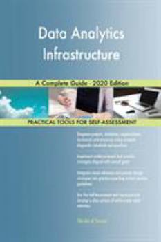 Paperback Data Analytics Infrastructure A Complete Guide - 2020 Edition Book