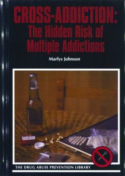 Library Binding Cross-Addiction: The Hidden Risk of Multiple Addictions Book