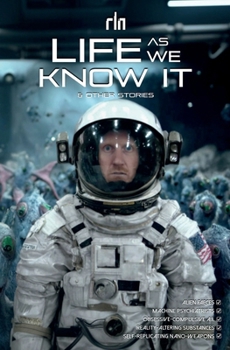 Life As We Know It, and other stories