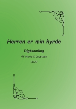 Paperback Herren er min hyrde: Digtsamling [Danish] Book