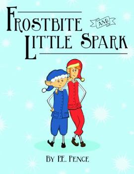 Paperback Frostbite and Little Spark Book