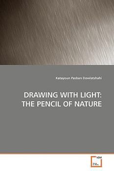 Paperback Drawing with Light: The Pencil of Nature Book